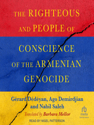 cover image of The Righteous and People of Conscience of the Armenian Genocide